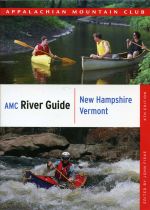 AMC River Guide: New Hampshire & Vermont